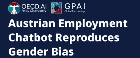 OECD.AI — Austrian Employment Chatbot Reproduces Gender Bias